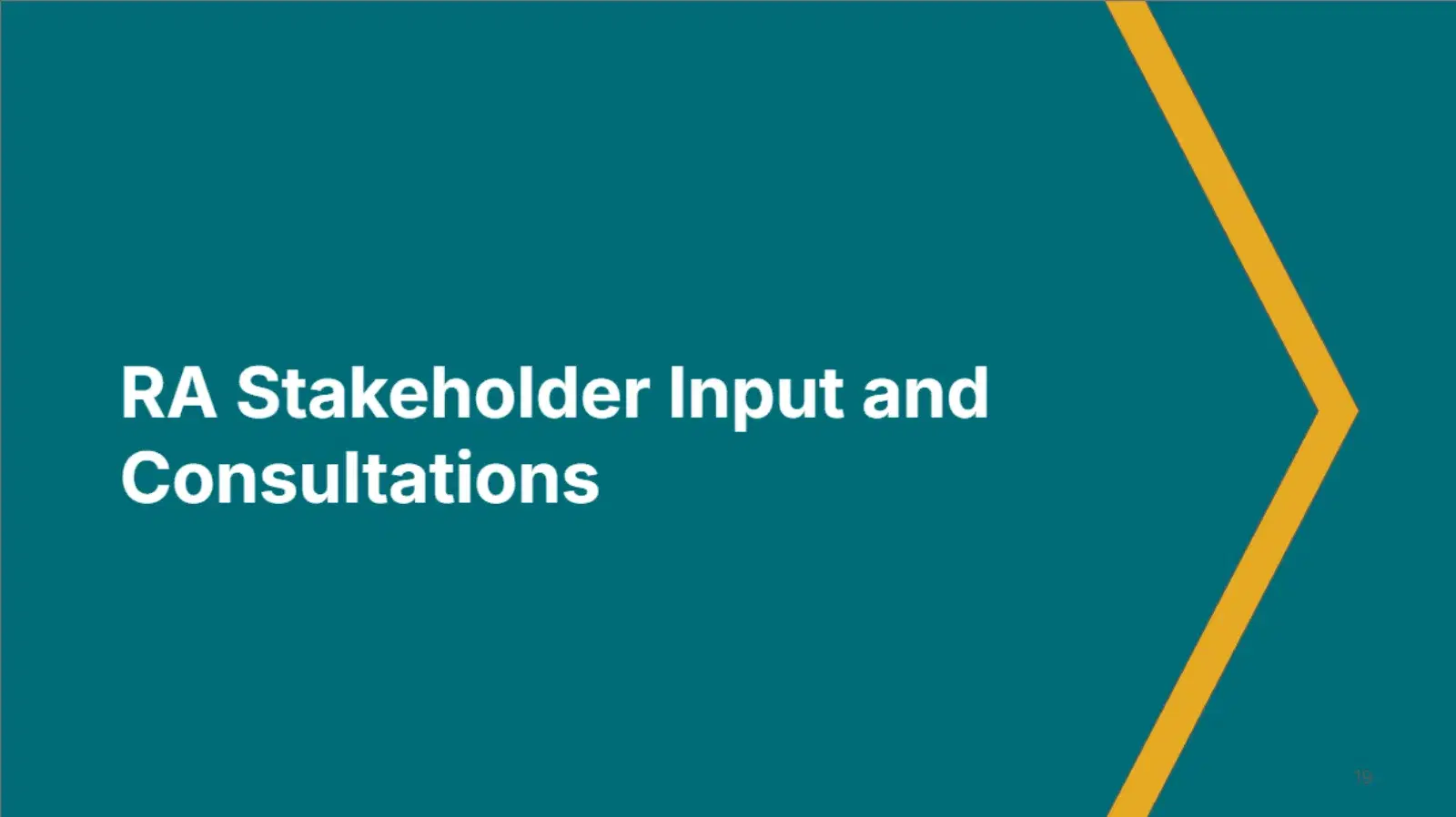 RA Stakeholder Input and Consultations